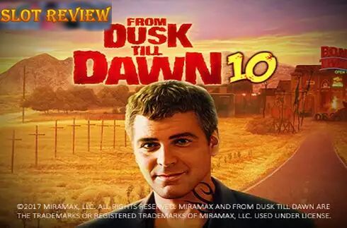 From Dusk Till Dawn 10 slot